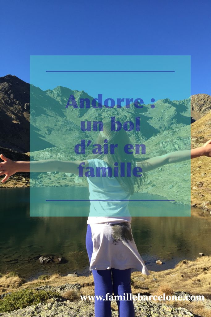 Andorre : un bol d’air en famille