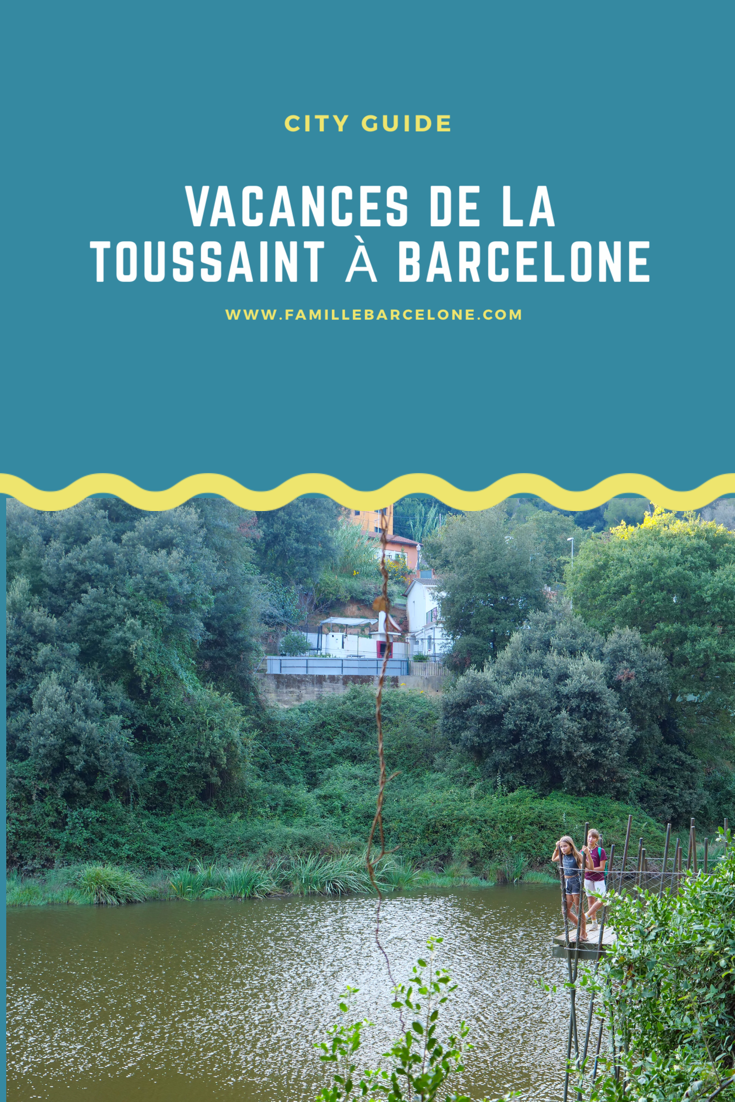 Vacances de la Toussaint à Barcelone